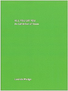 LUCINDA MUDGE KILL YOU EAT YOU